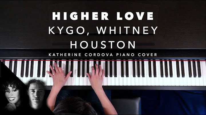 Higher Love Piano version - Piano performance video thumbnail