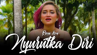 Nyurutka Diri by Rena Ara (Official Music Video)