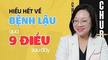 Tất tần tật về bệnh lậu
