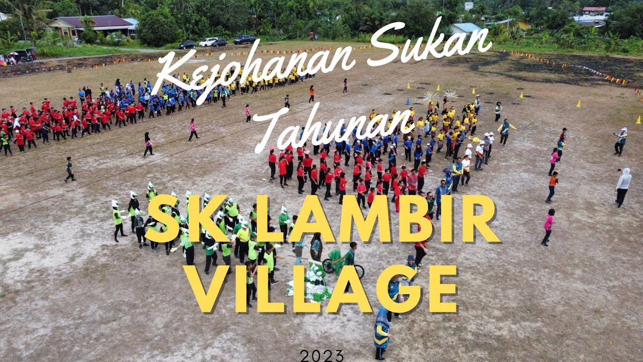 Kejohanan Sukan Tahunan SK Lambir Village, Miri 2023