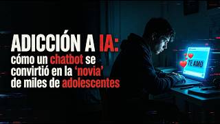 La ‘novia’ IA que destruyó la vida de miles de adolescentes (casos reales que nadie cuenta)