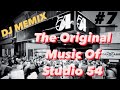 The original music of studio 54 mix 7 mix by dj memix 