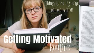 Study Motivation Routine || How to Get Motivated when you're Not
