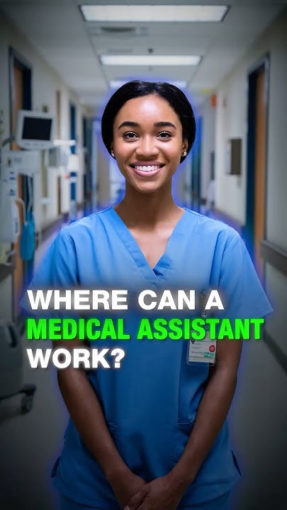 where-can-a-medical-assistant-work-youtube