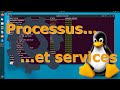 Mini tuto  lister les services et processus sur une machine linux