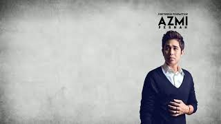 Azmi - Pernah (Lyrics)