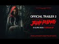 JALAN PULANG | OFFICIAL TRAILER 2