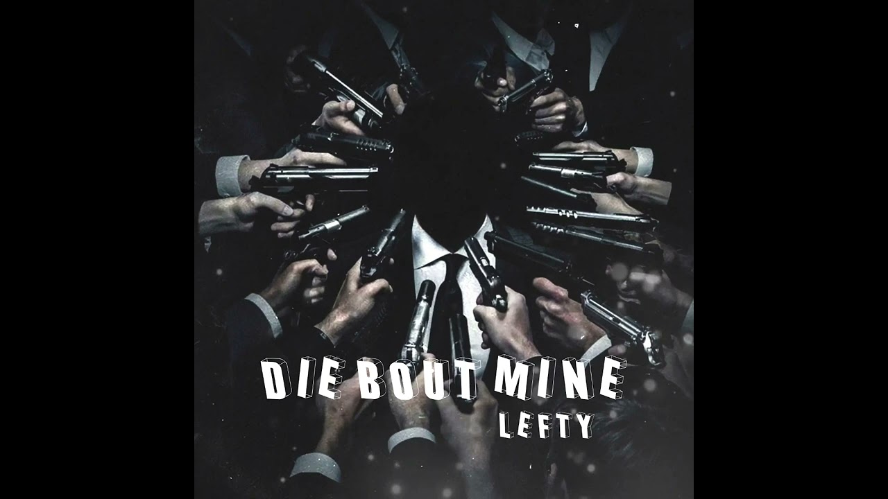 Watch Lefty- Die Bout Mine(Official Audio) on YouTube Watch Lefty- Die Bout Mine(Official Audio) on YouTube