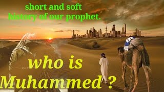 WHO IS MUHAMMED??  Short and soft History of Prophet Muhammad (PBUH) screenshot 5