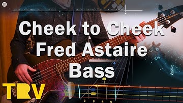 Thumbnail of Cheek to Cheek - Fred Astaire Bass Cover | Rocksmith+