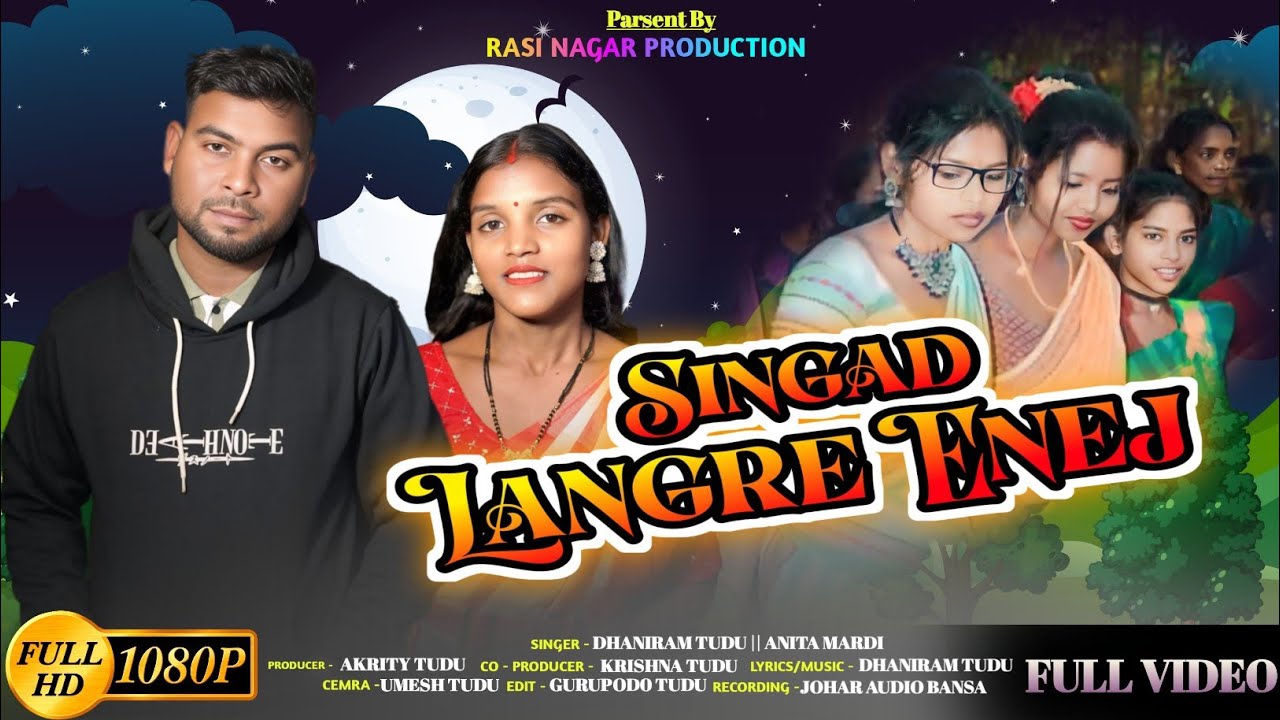 SINGAD LANGRE ENEJ // Santhali Studio Version 2025//Traditional song// Dhaniram Tudu & Anita Mardi