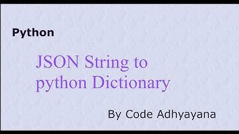 JSON String to Python Dictionary