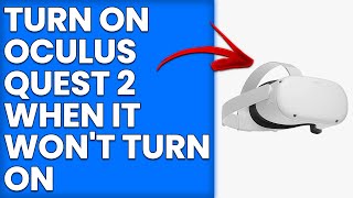 How To Turn On Oculus Quest 2 When It Won t Turn On How To Fix Oculus Quest 2 When Won t Turn On