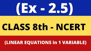 Class 8th Linear Equations in one Variable Ex 2.5 - Chapter 2