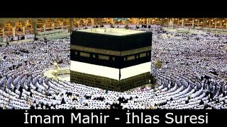 İmam Mahir - İhlas Suresi