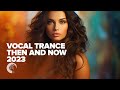 VOCAL TRANCE - THEN AND NOW 2023 [FULL ALBUM]