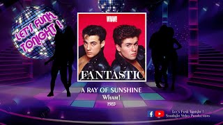 A Ray Of Sunshine - Wham! (1983)