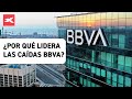 ¿Por qué lidera las caídas BBVA?