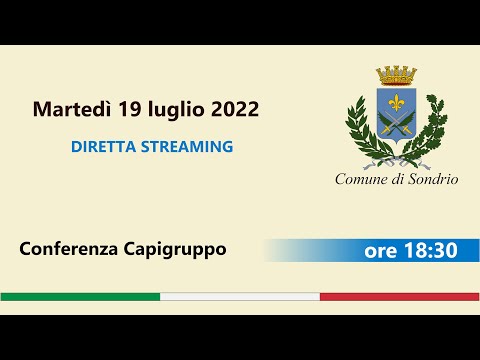 Conferenza Capigruppo - martedì 19 luglio 2022 ore 18.30