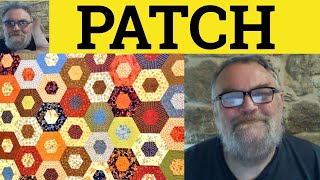 😎 Patch Meaning - Patch Definition - Patch Examples - Essential Vocabulary - Patch