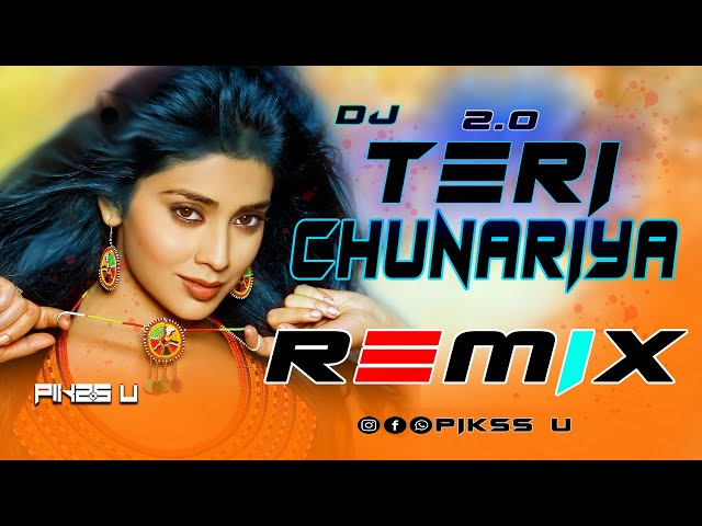 Teri Chunariya - Dj l Dance Remix l Pikss U l Tik Tok 2023 l Dj Vol 2.0 l Bollywood Mix l  @PikssU class=