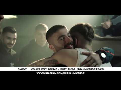 Canbay___Wolker_feat._Decrat_-_Dört_Duvar_(İbrahim Cengiz Remix)
