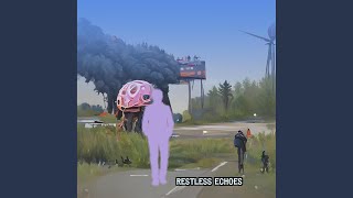 Restless Echoes