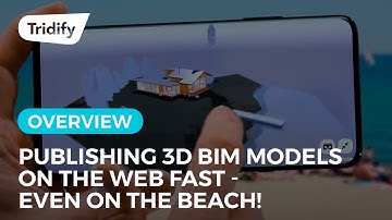Tridify Features - Publishing 3D BIM Models On The Web Fast - Even On The Beach!