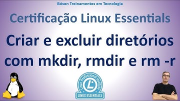 LPI Linux Essentials - Criar e excluir diretórios com mkdir, rmdir e rm -r