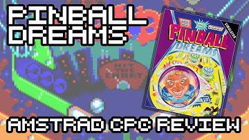 Pinball Dreams - Amstrad CPC Review | How to Retro