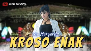 Tria Margareta - Kroso Enak (Official Music Video)
