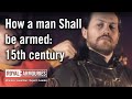 How a man shall be armed 15th century