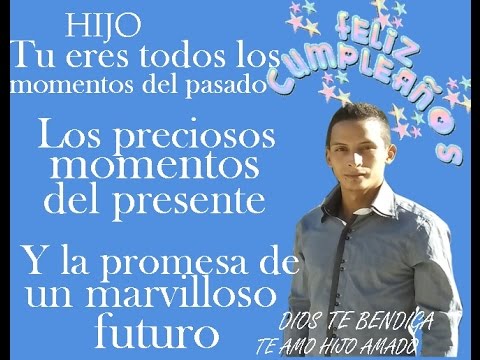 Feliz Cumpleaños Hijo Feliz Cumpleaños Hijo