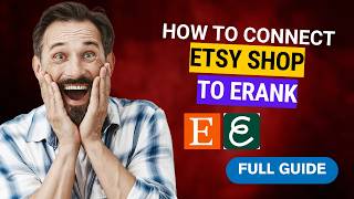 How to Connect Etsy Shop to Erank [2026 Full Guide]