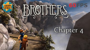 Brothers A Tale Of Two Sons - Chapter 4 Walkthrough Amazing