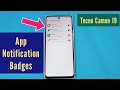 How to show app notification badges on Tecno Camon 19 phone