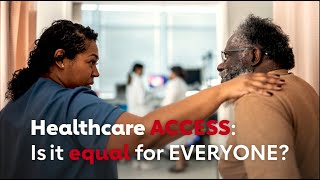 Is health care access equal for everyone?