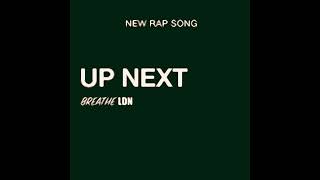Breathe LDN - UP NEXT (Demo)