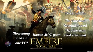 HOW TO MOD your EMPIRE TOTAL WAR - HOW MANY MODS IN ONE PC? VLOG
