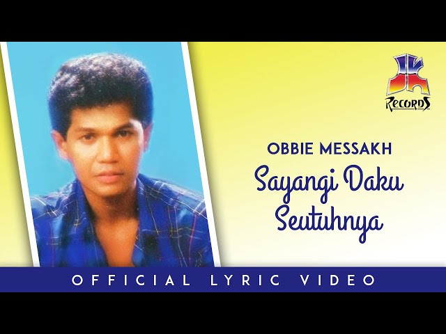 Obbie Messakh - Sayangi Daku Seutuhnya (Official Lyric Video) class=
