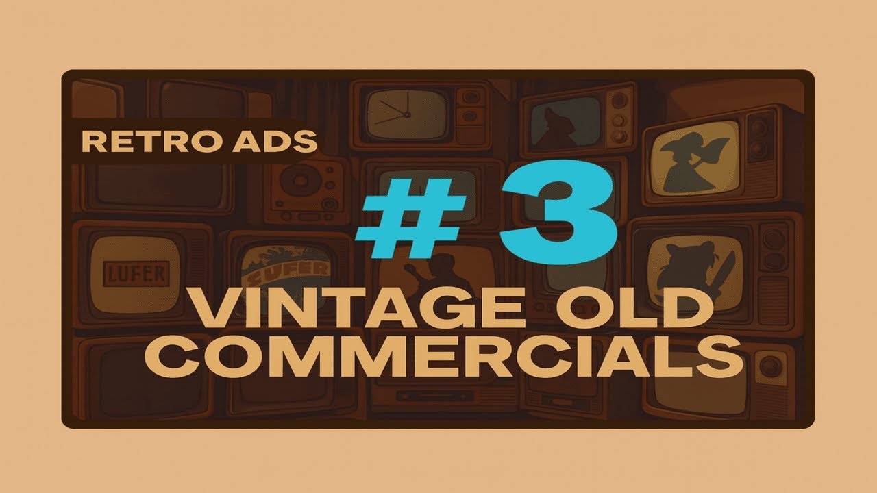 Vintage Commercials Collection #3