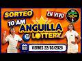 Transmision Sorteos ⭐Loteria Anguilla Lottery 10 am VIVO de hoy Viernes 22 de Mayo del 2026