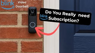 Blink Video Doorbell - Do I Need Subscription?