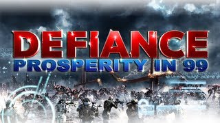 Defiance - [Prosperity in '99 - Minor Arkfall]