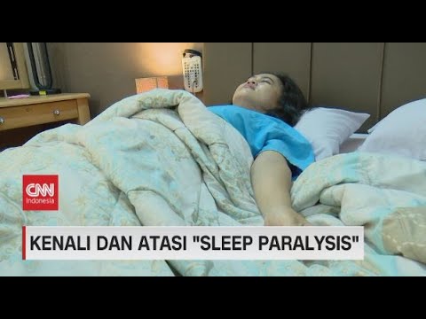 Kenali Dan Atasi 'Sleep Paralysis'