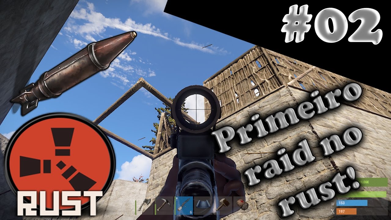 RUST GAMEPLAY - NOSSO PRIMEIRO RAID/SERVIDOR REVOLUTION BRASIL #02 [PT/BR