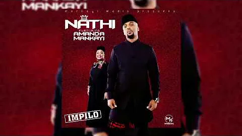 Nathi ft Amanda Mankayi -  Impilo (Audio)