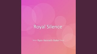 Royal Silence