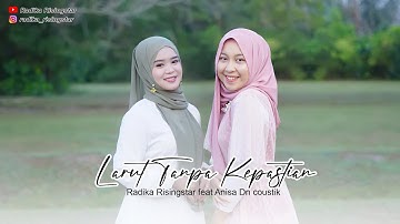 Larut Tanpa Kepastian Cover By Radika Risingstar Feat Anisa DN Coustic - Rara Lida