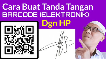 Cara Buat Tanda Tangan Barcode (elektonik) dengan HP Android dalam Bentuk Fisik (jpg)